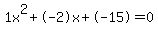 1x%5E2%2B-2x%2B-15+=+0