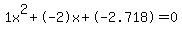 1x%5E2%2B-2x%2B-2.718+=+0
