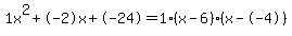 1x%5E2%2B-2x%2B-24+=+1%28x-6%29%2A%28x--4%29