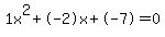 1x%5E2%2B-2x%2B-7+=+0