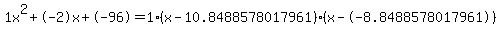 1x%5E2%2B-2x%2B-96+=+1%28x-10.8488578017961%29%2A%28x--8.8488578017961%29