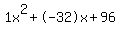 1x%5E2%2B-32x%2B96
