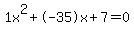 1x%5E2%2B-35x%2B7+=+0