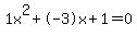 1x%5E2%2B-3x%2B1+=+0