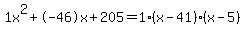 1x%5E2%2B-46x%2B205+=+1%28x-41%29%2A%28x-5%29