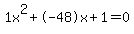 1x%5E2%2B-48x%2B1+=+0