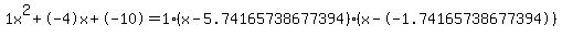 1x%5E2%2B-4x%2B-10+=+1%28x-5.74165738677394%29%2A%28x--1.74165738677394%29