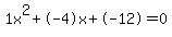 1x%5E2%2B-4x%2B-12+=+0