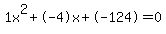 1x%5E2%2B-4x%2B-124+=+0