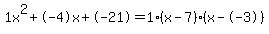 1x%5E2%2B-4x%2B-21+=+1%28x-7%29%2A%28x--3%29