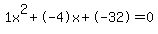 1x%5E2%2B-4x%2B-32+=+0