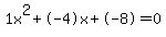 1x%5E2%2B-4x%2B-8+=+0