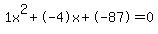 1x%5E2%2B-4x%2B-87+=+0