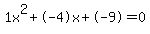 1x%5E2%2B-4x%2B-9+=+0