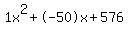 1x%5E2%2B-50x%2B576