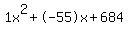 1x%5E2%2B-55x%2B684