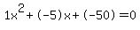 1x%5E2%2B-5x%2B-50+=+0