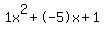1x%5E2%2B-5x%2B1