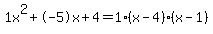 1x%5E2%2B-5x%2B4+=+1%28x-4%29%2A%28x-1%29