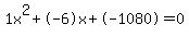 1x%5E2%2B-6x%2B-1080+=+0