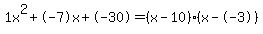 1x%5E2%2B-7x%2B-30+=+%28x-10%29%2A%28x--3%29