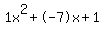 1x%5E2%2B-7x%2B1