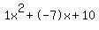 1x%5E2%2B-7x%2B10