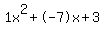 1x%5E2%2B-7x%2B3