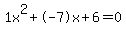 1x%5E2%2B-7x%2B6+=+0