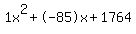 1x%5E2%2B-85x%2B1764