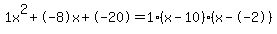 1x%5E2%2B-8x%2B-20+=+1%28x-10%29%2A%28x--2%29