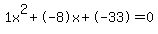 1x%5E2%2B-8x%2B-33+=+0