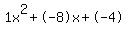 1x%5E2%2B-8x%2B-4