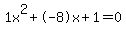 1x%5E2%2B-8x%2B1+=+0