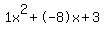 1x%5E2%2B-8x%2B3
