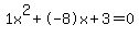 1x%5E2%2B-8x%2B3+=+0