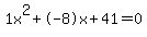 1x%5E2%2B-8x%2B41+=+0