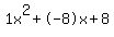 1x%5E2%2B-8x%2B8