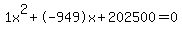 1x%5E2%2B-949x%2B202500+=+0