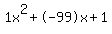 1x%5E2%2B-99x%2B1