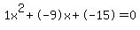 1x%5E2%2B-9x%2B-15+=+0