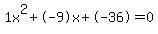 1x%5E2%2B-9x%2B-36+=+0