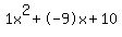 1x%5E2%2B-9x%2B10