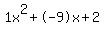 1x%5E2%2B-9x%2B2