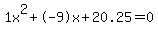 1x%5E2%2B-9x%2B20.25+=+0