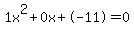1x%5E2%2B0x%2B-11+=+0