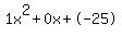 1x%5E2%2B0x%2B-25