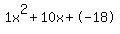 1x%5E2%2B10x%2B-18