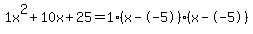 1x%5E2%2B10x%2B25+=+1%28x--5%29%2A%28x--5%29