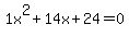 1x%5E2%2B14x%2B24+=+0